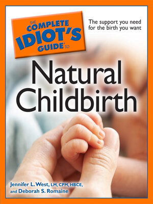 cover image of The Complete Idiot's Guide to Natural Childbirth